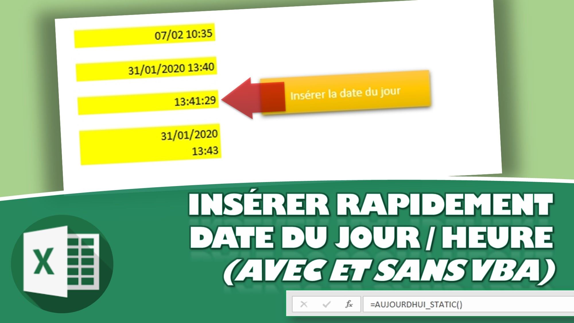 4 METHODES POUR INSERER LA DATE DU JOUR RAPIDEMENT DANS UNE CELLULE SUR ...