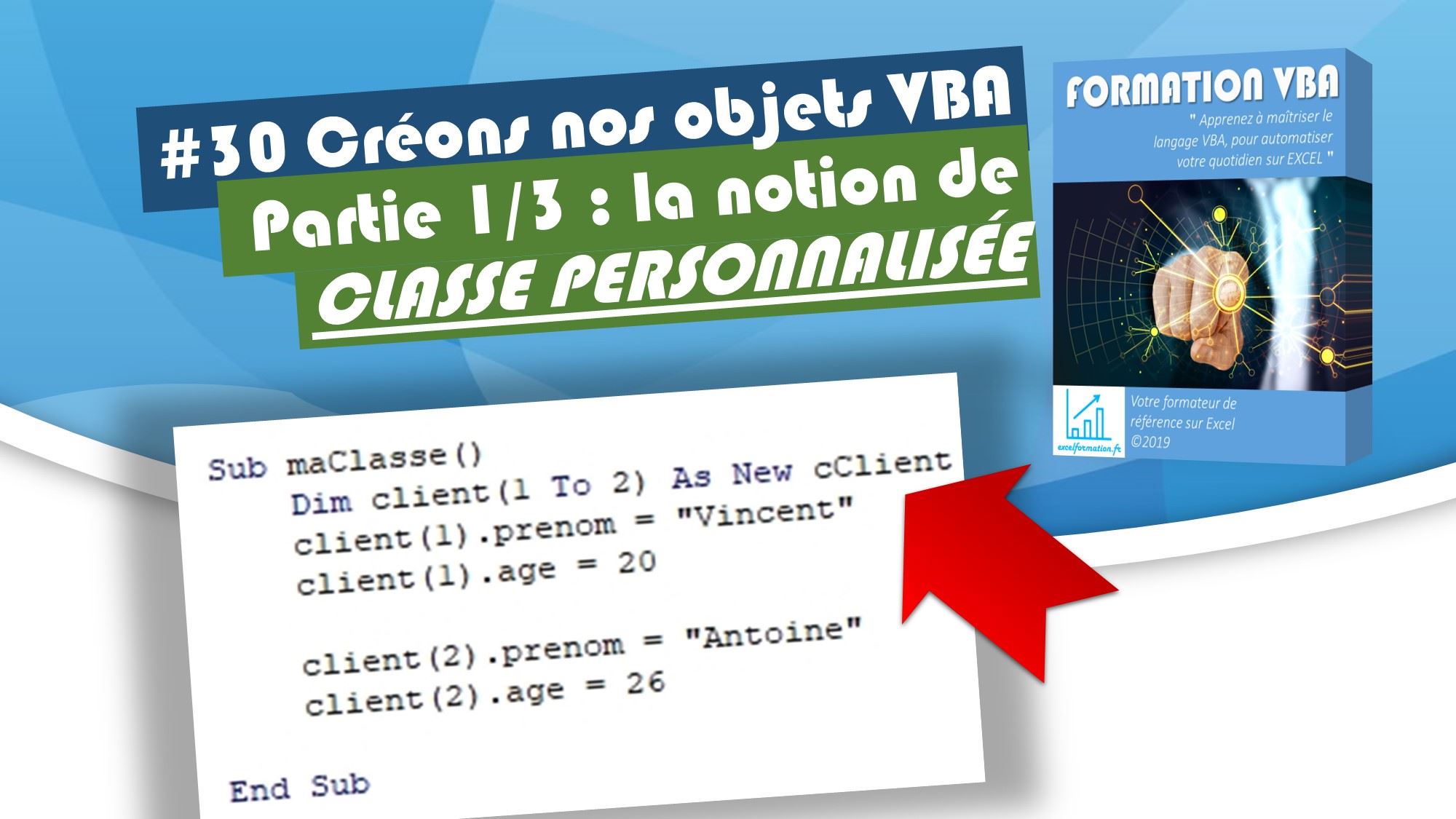 Comment Créer Nos Propres Objets VBA Avec Les Classes Personnalisées ...